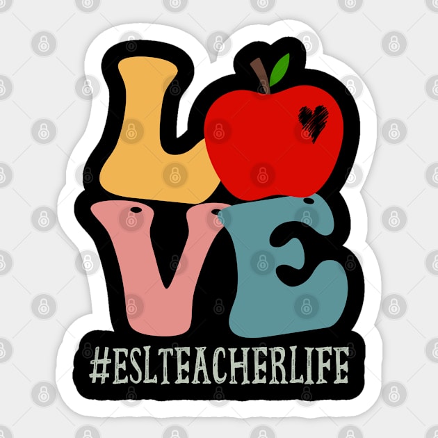 ESL Teacher Love Apple Groovy Retro Cute Back To School Sticker by TeeaxArt